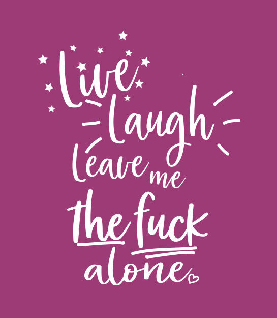 Thumbnail: Live Laugh Leave me the fuck alone offensive mens fit T-shirt