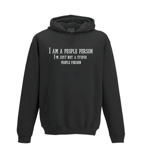I am a people person, just not a stupid people person sarcasm Kids Hoodie