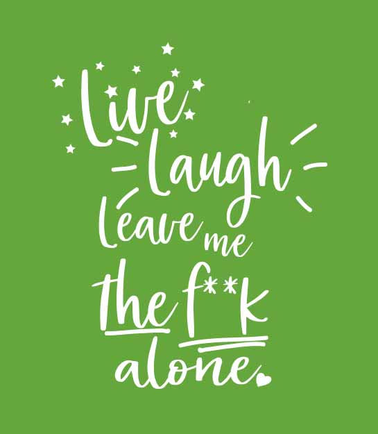 Thumbnail: Live Laugh Leave me the f**k alone censored offensive A3 art print