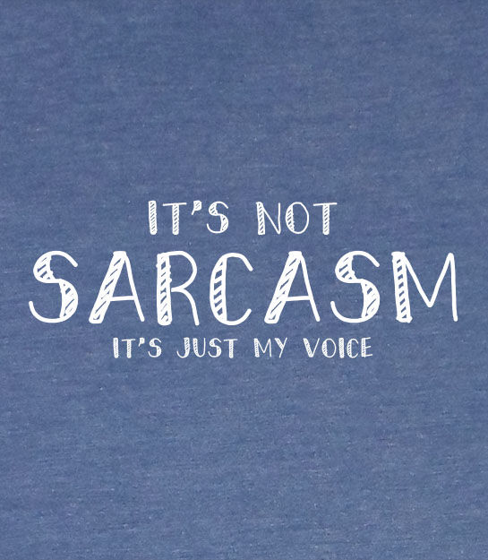 Thumbnail: Men's Fit T-shirt - It's not sarcasm, it's just my voice