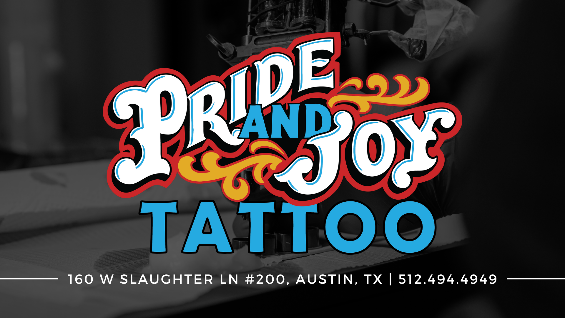 Pride and Joy Tattoo Premier Tattoo Studio Austin, Texas