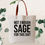 Thumbnail: Not Enough Sage for This Shit Tote