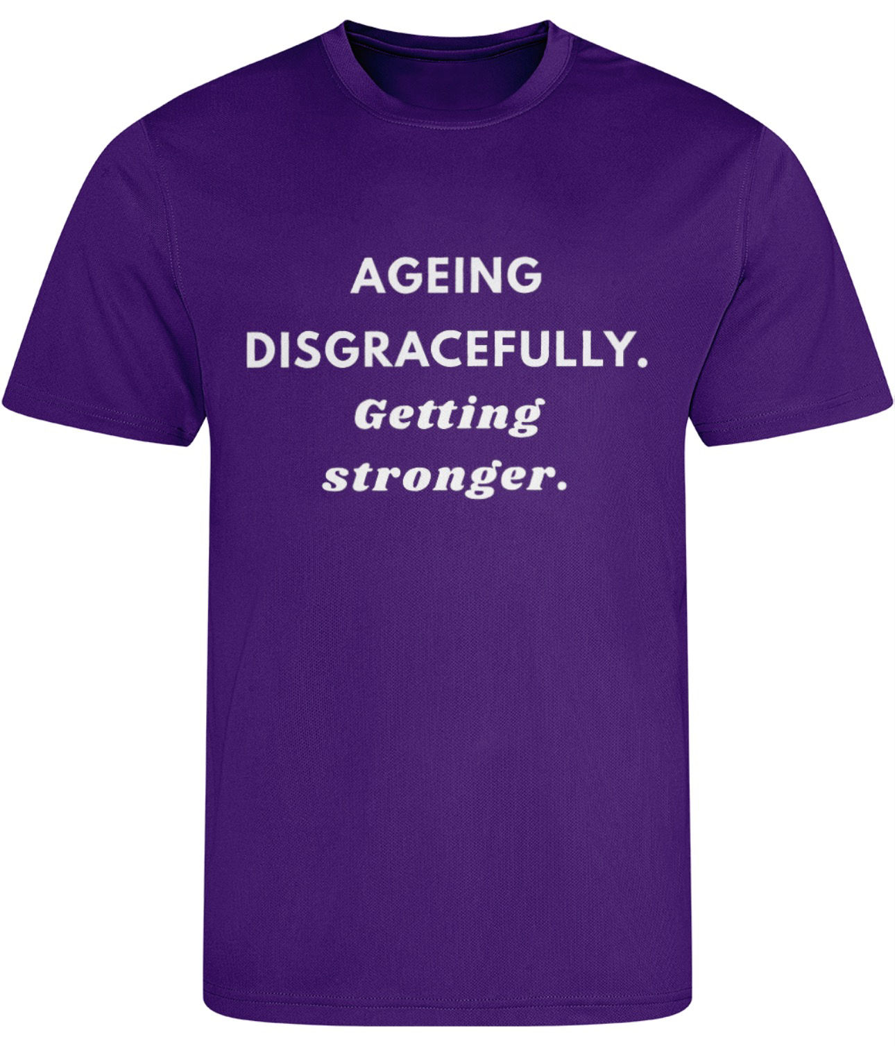 Aging Disgracefully T-Shirt