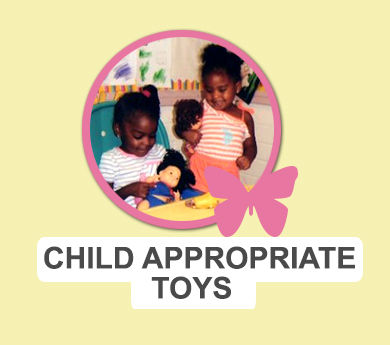 We provide child appropriate Toys!