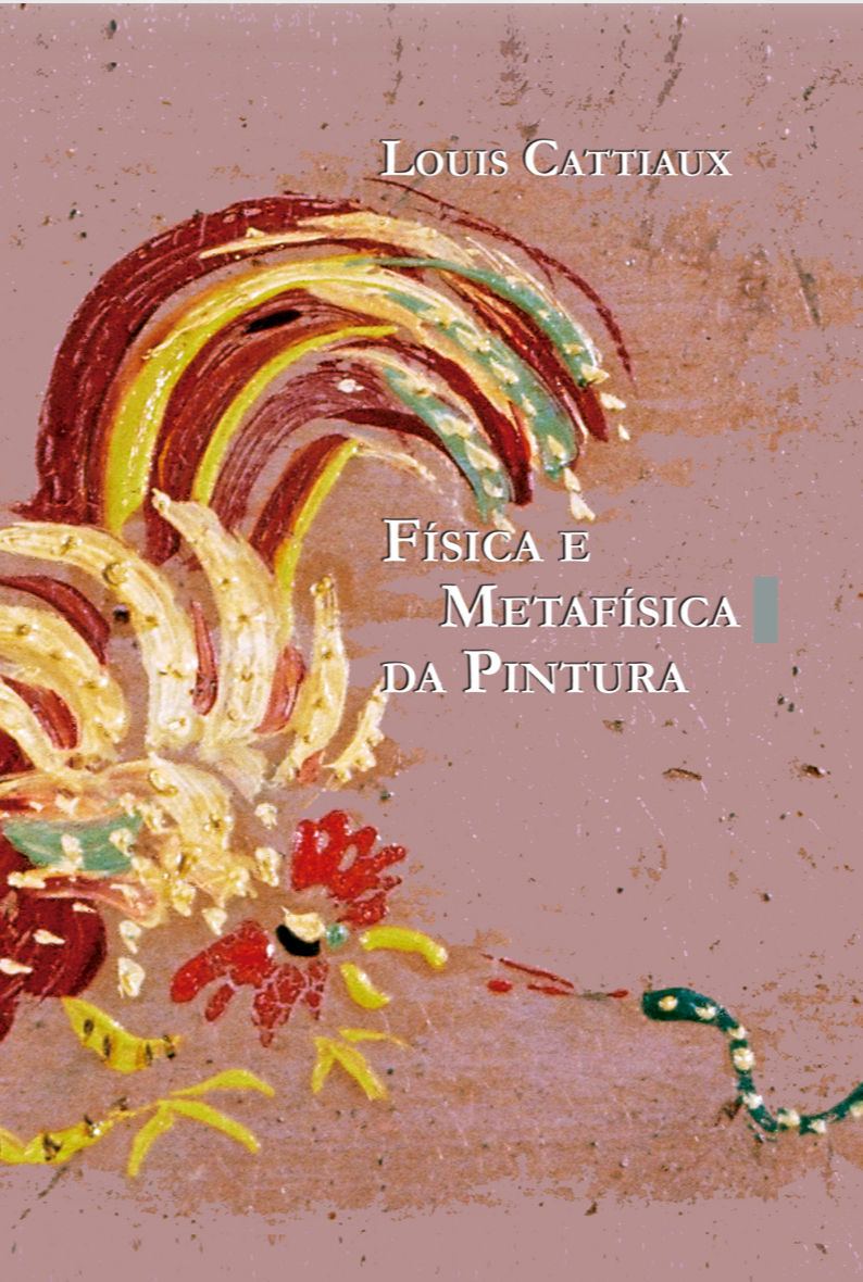 Física e Metafísica da Pintura - Louis Cattiaux