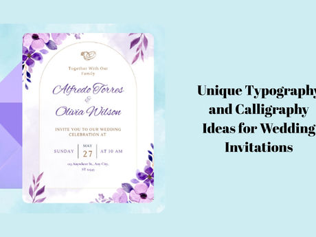 Unique Typography and Calligraphy Ideas for Wedding Invitations