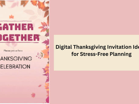 Digital Thanksgiving Invitation Ideas for Stress-Free Planning