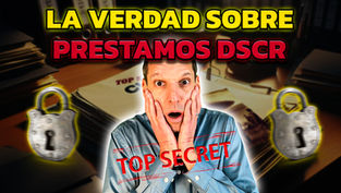 Lo Que Los Prestamistas No Te Dicen Sobre Los Préstamos DSCR en 2026
