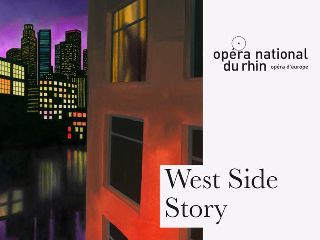 West Side Story - Opéra National du Rhin (du 29 mai au 29 juin)