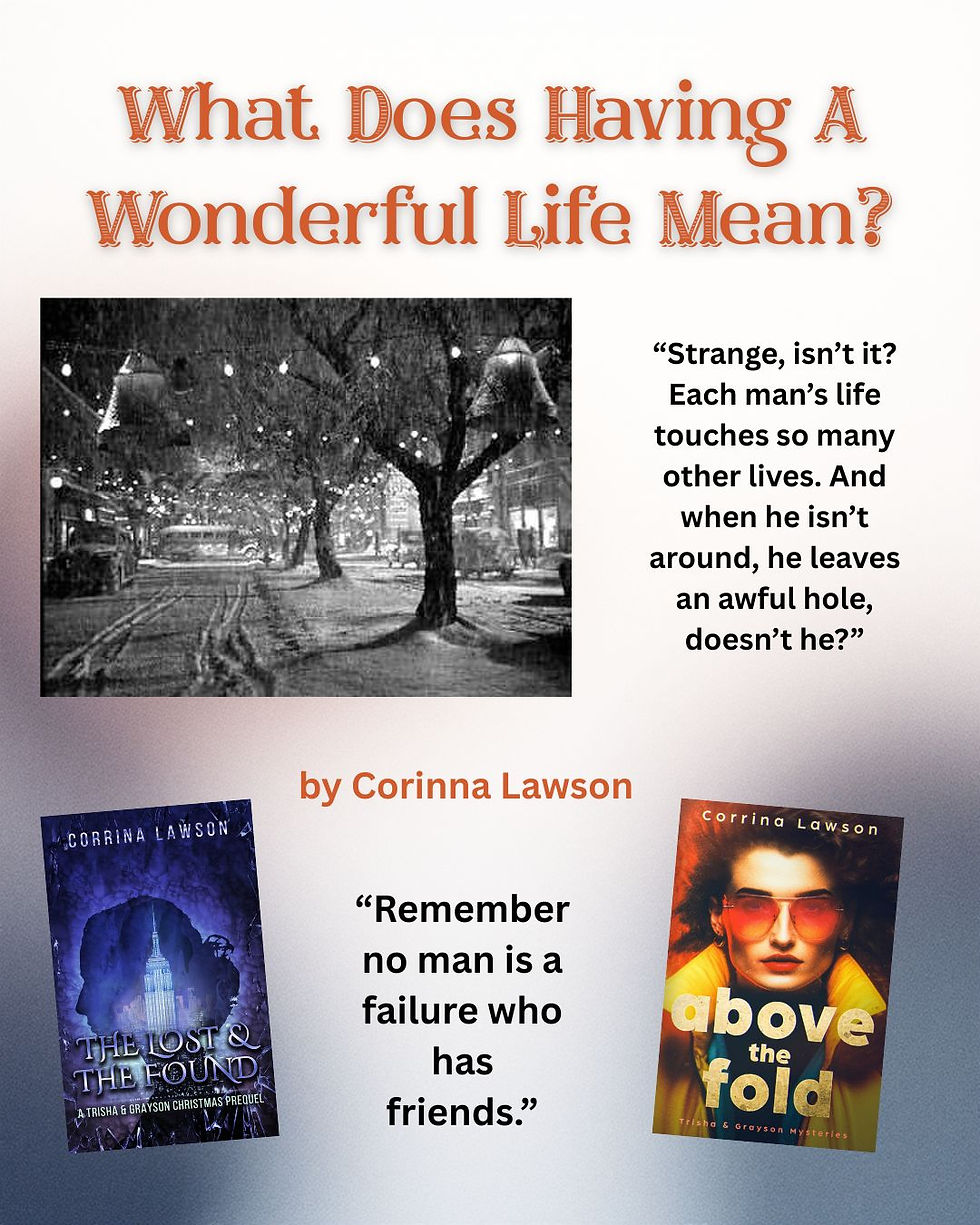 What Does Having A Wonderful Life Mean?