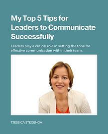 My Top 5 Tips for Leaders to communicate successfully.jpg