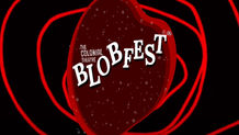 The 23rd Annual Blobfest