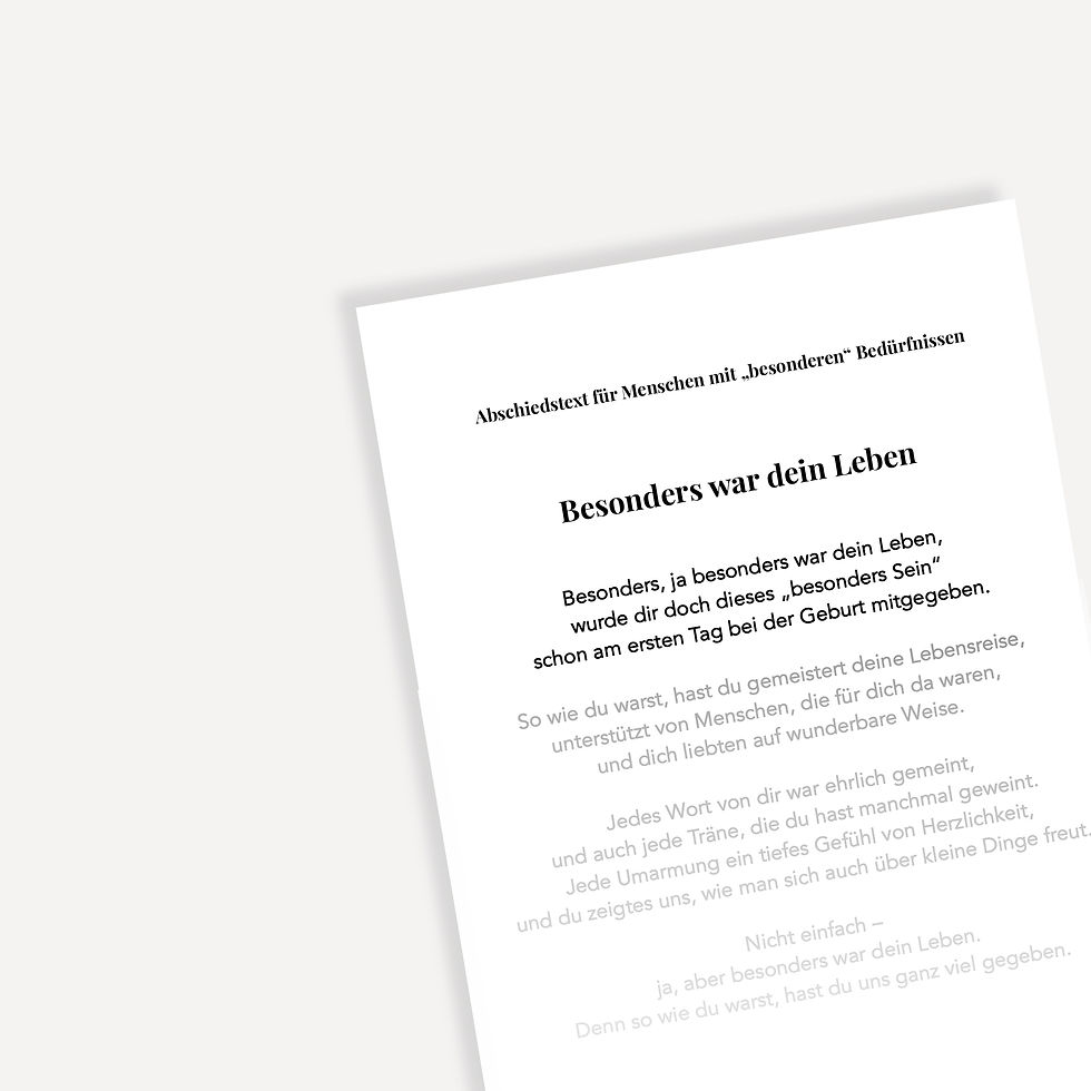Besonders war dein Leben | Abschiedstext für Menschen mit Behinderung