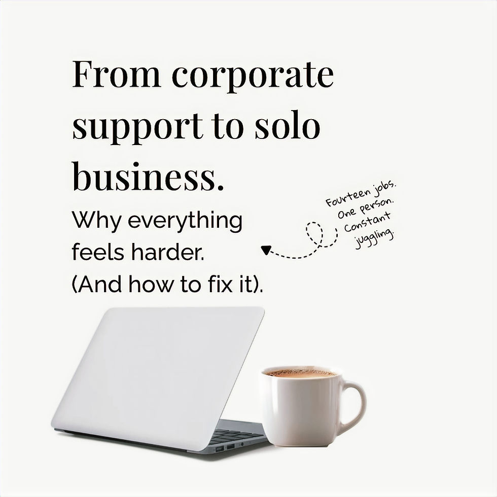 From Corporate Support to Solo Business: Why Everything Feels Harder (And How to Fix It)