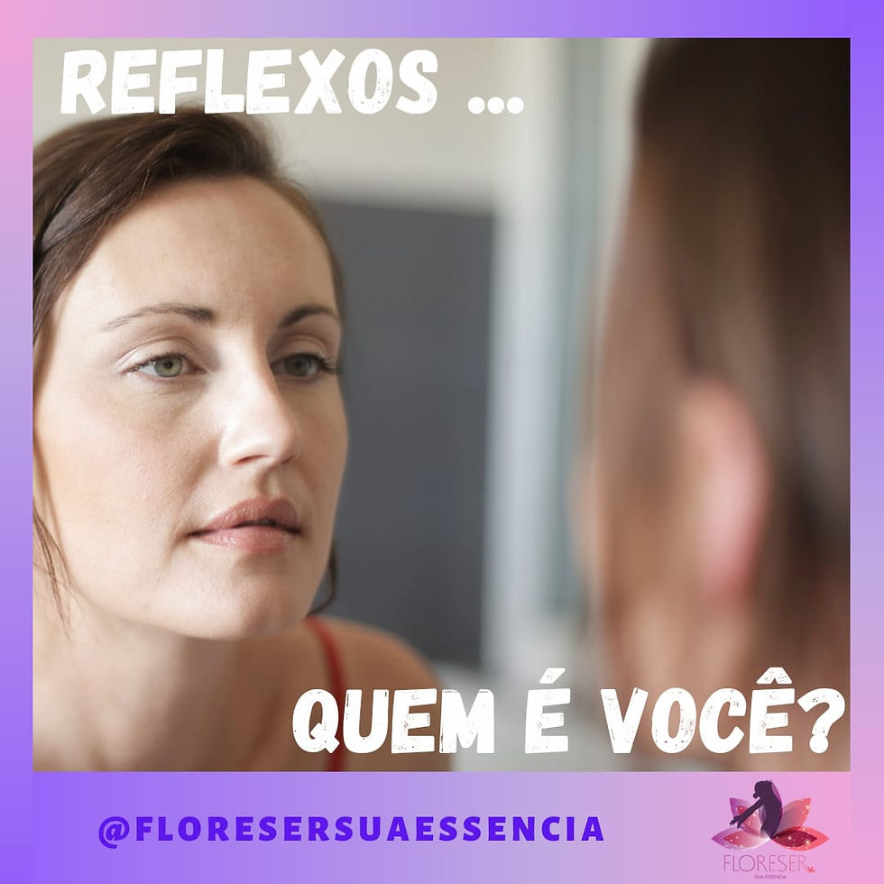 Reflexos .. quem é você?