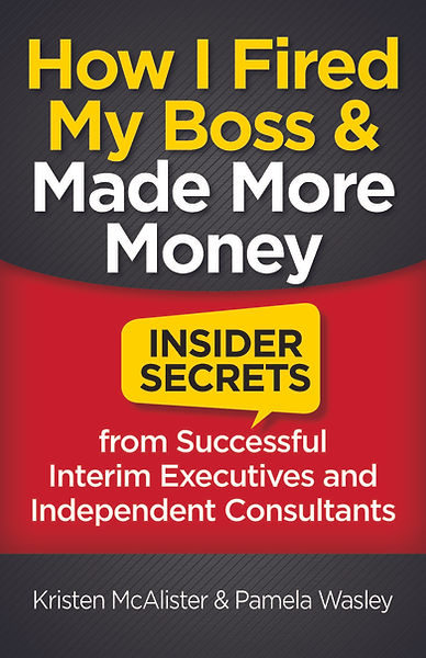 How I Fired My Boss and Made More Money book cover