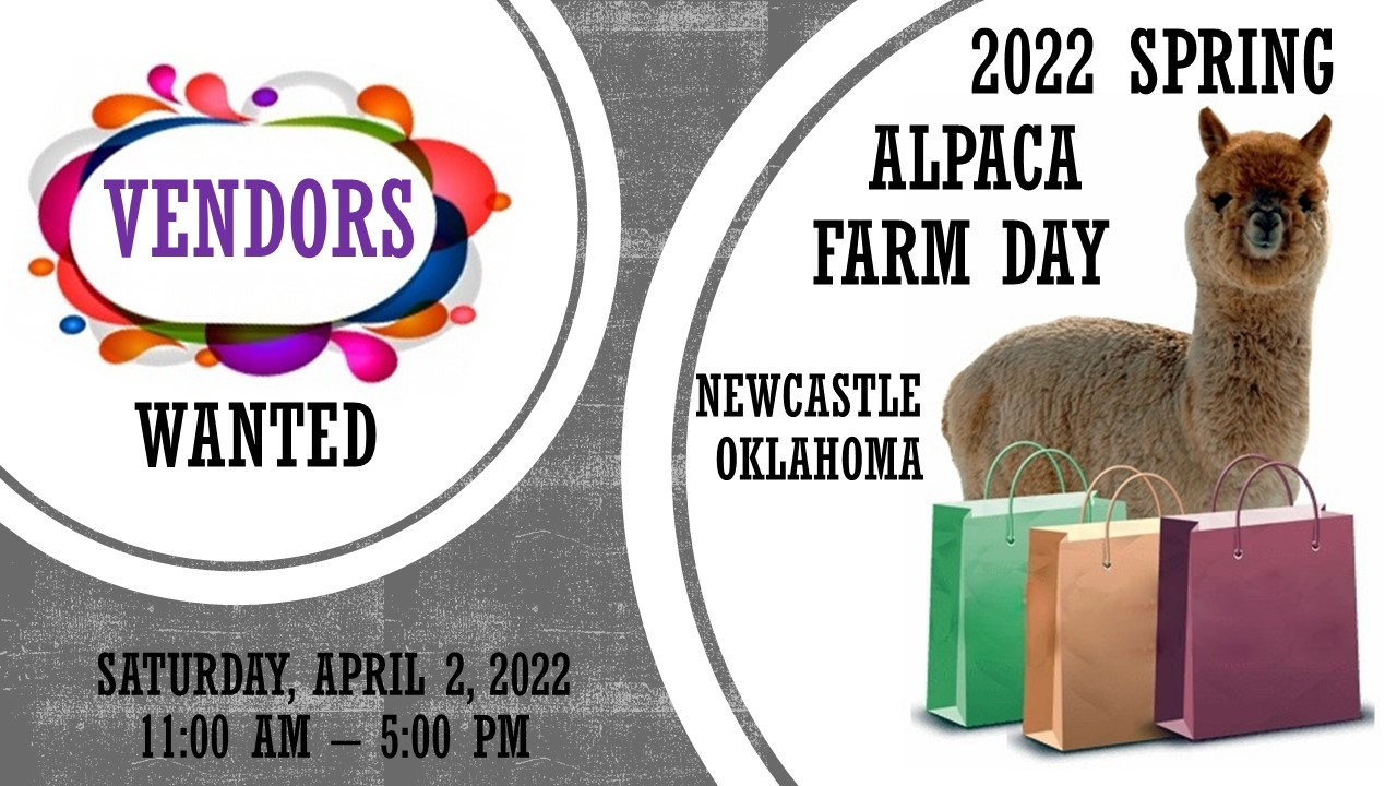 2022 Spring Alpaca Farm DayVENDOR FEES & REGISTRATION ONLY