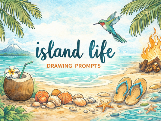 "Island Life" Drawing Prompts