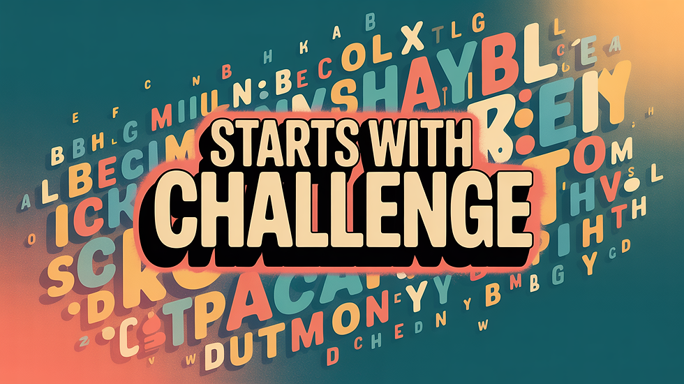 Bold text reads "STARTS WITH CHALLENGE" over colorful, scattered letters on a green and orange gradient background.