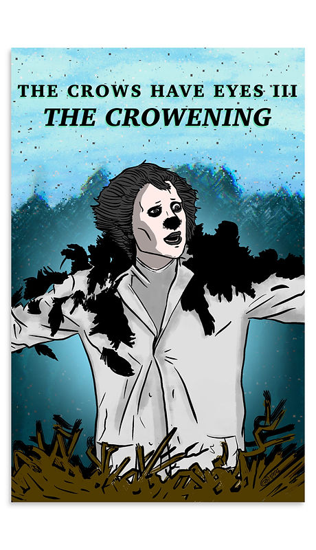 The Crows Have Eyes 3: The Crowening Poster