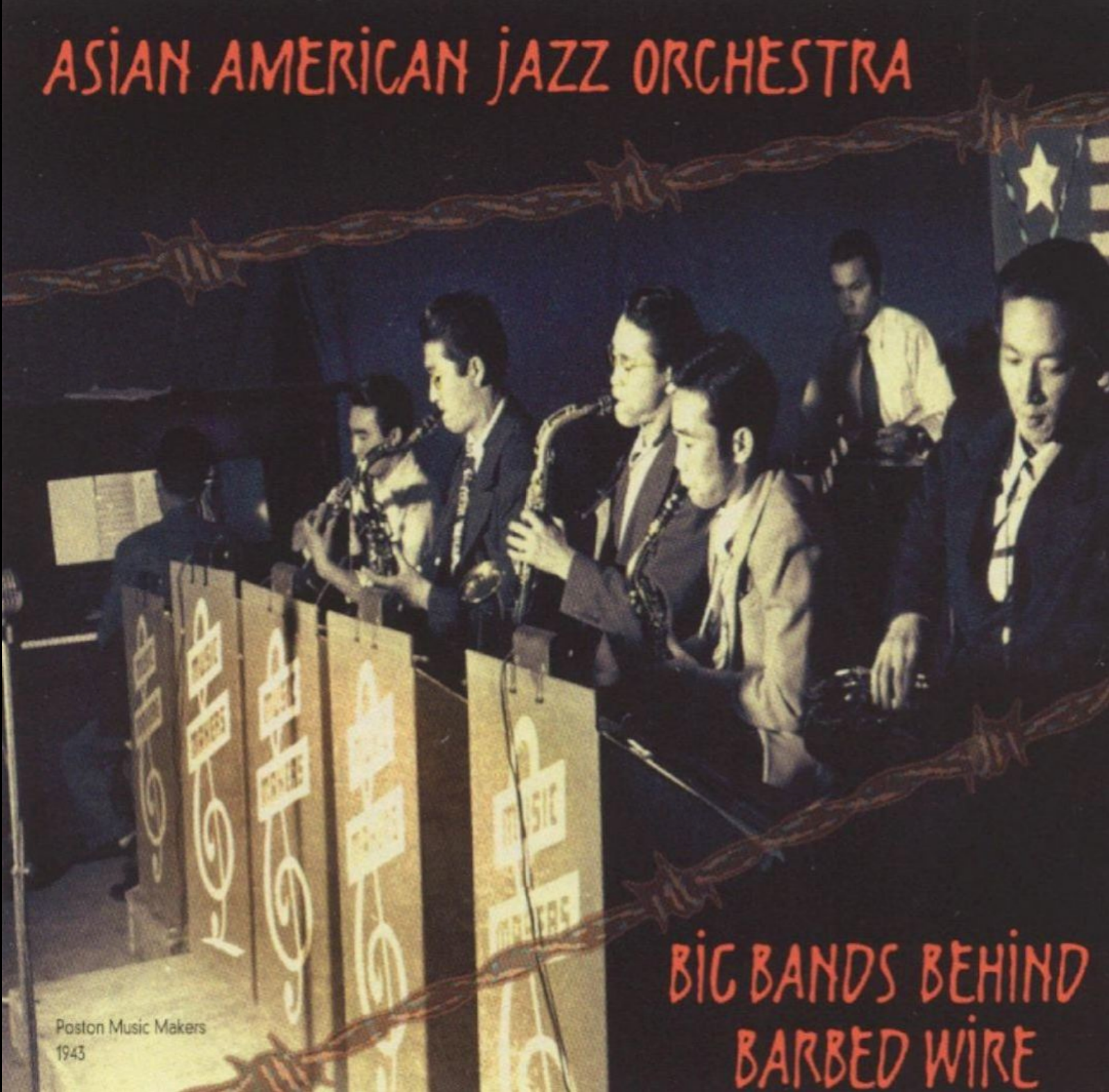 Big Bands Behind Barbed Wire – Asian American Jazz Orchestra