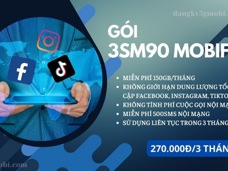 Cách Đăng Ký Gói 3SM90 MobiFone Ưu Đãi 450GB Data 3 Tháng