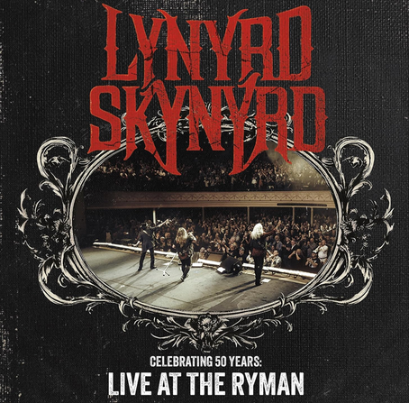 Lynyrd Skynyrd Live at The Ryamn Nashville Celebrating 50Yreas