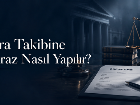 İcra Takibine İtiraz Nasıl Yapılır?