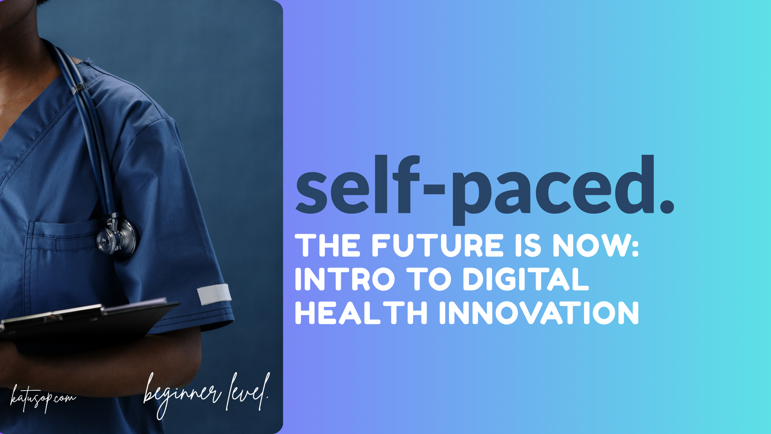 Future of Health: An Intro to Digital Health Innovation