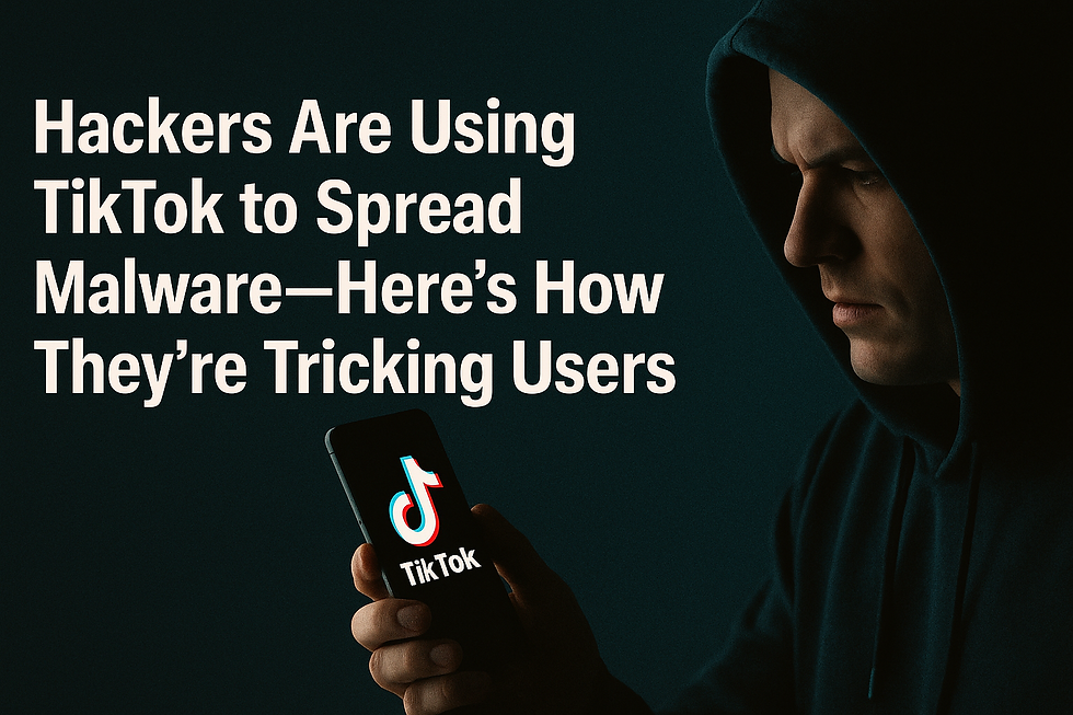 Hackers Are Using TikTok to Spread Malware — Here’s How They’re Tricking Users