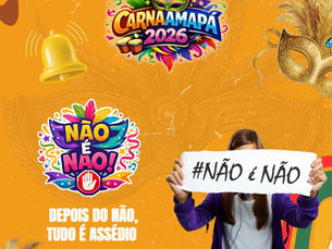 CarnaAmapá 2026 é alegria e também respeito!