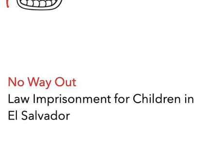 No Way Out: Life Imprisonment for Children in El Salvador