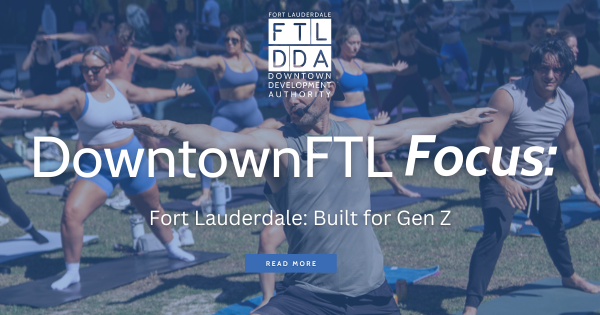 Fort Lauderdale: Building for Gen Z