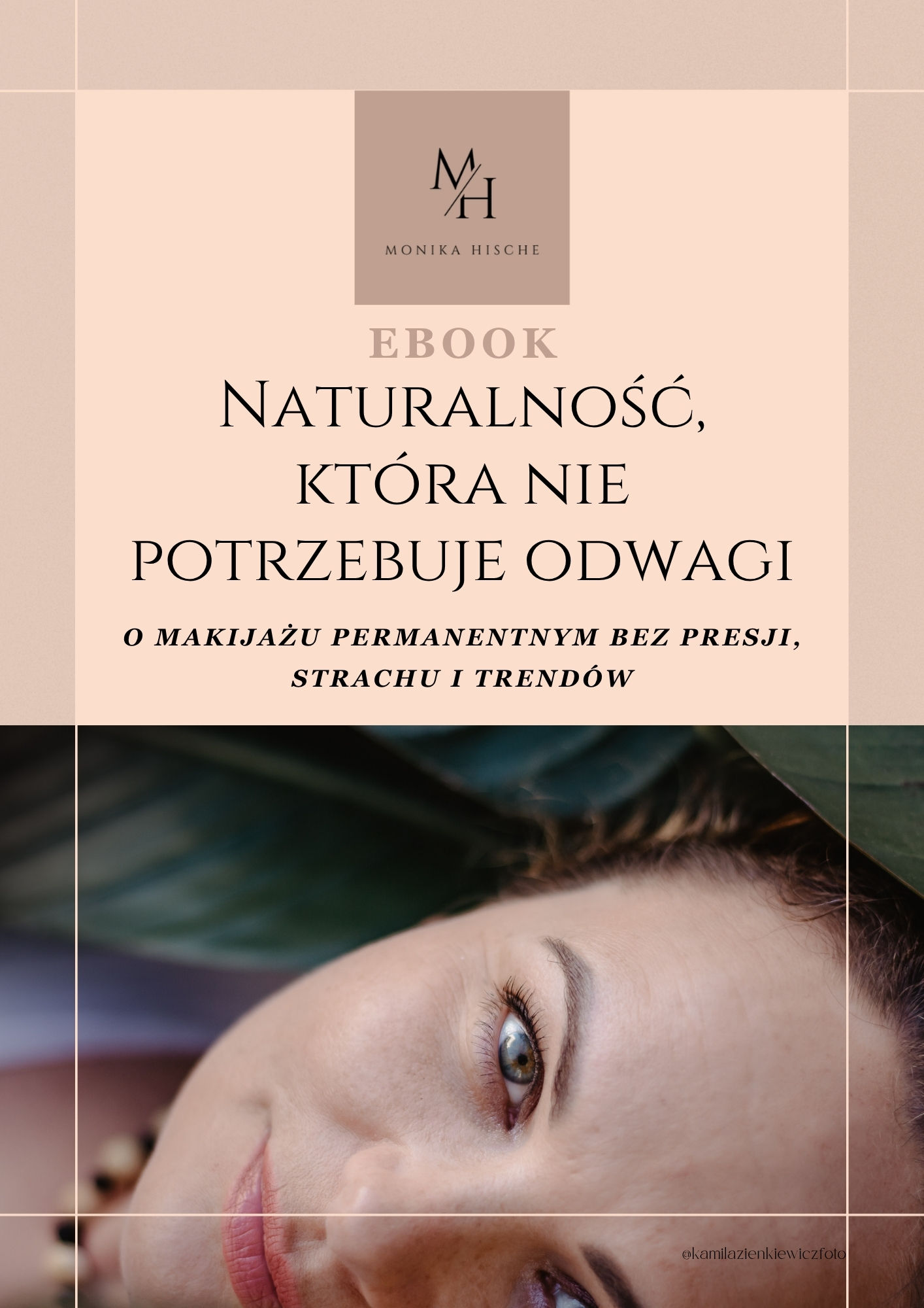 "Naturalność, która nie potrzebuje odwagi" - e-book Monika Hische