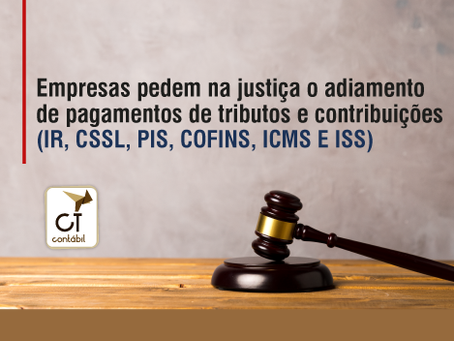 Empresas pedem na justiça o adiamento de pagamentos de tributos e contribuições