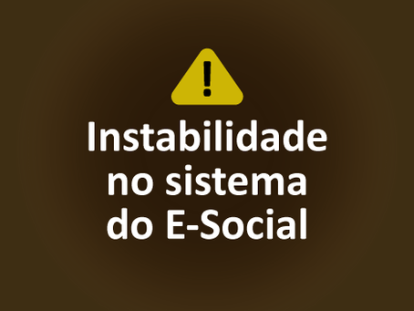 Instabilidade no sistema do E-Social