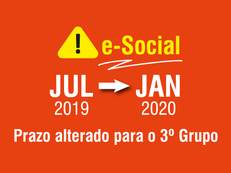 e-Social: Prazo alterado para o 3º Grupo.