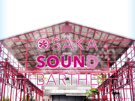 OSAKA SOUND BARTHE