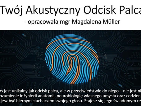 Mój głos - moja tożsamość. Jak głos odzwierciedla stan układu nerwowego?