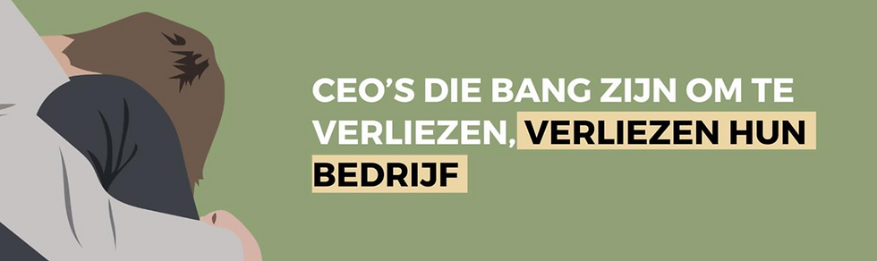 CEO's die bang zijn om te verliezen, verliezen hun bedrijf