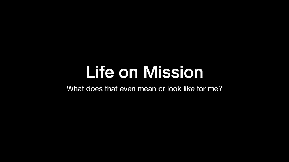 Slides from talk "Life On Mission"