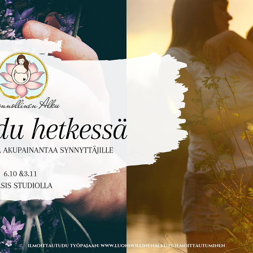 Rentoudu hetkessä - aromaterapiaa ja akupainantaa synnyttäjille