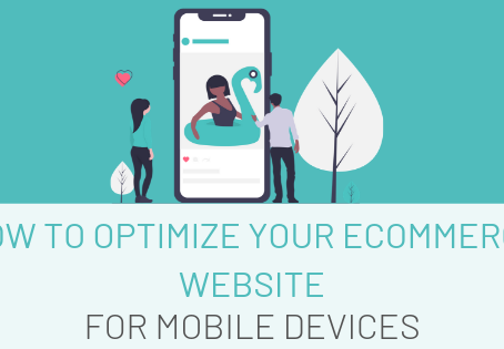 How to Optimize Your Ecommerce Website for Mobile Devices