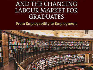 Book of the Month: 'Mass higher education and the changing labour market for graduates : between employability and employment'