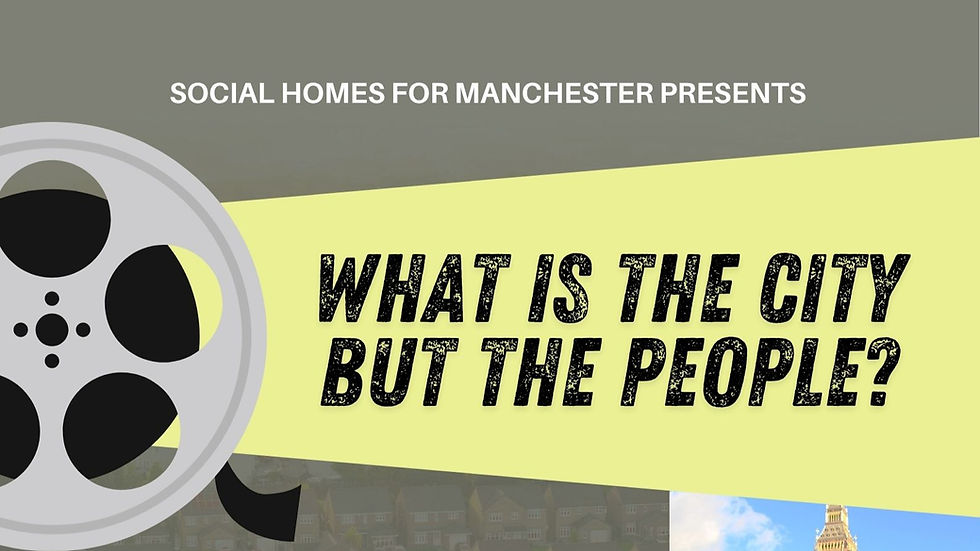 Crumpsall Screening: What is the City But the People?