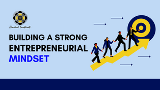 Building a Strong Entrepreneurial Mindset