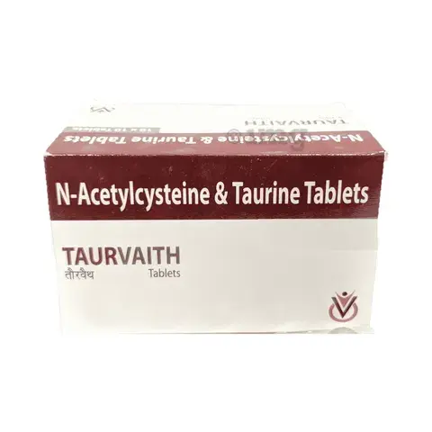 Taurvaith Tablet (Taurine &amp; Acetylcysteine), a powerful combination of taurine and acetylcysteine-Pharmacy⁹