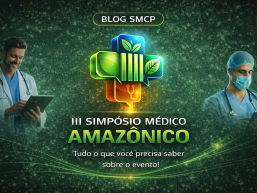 III Simpósio Médico Amazônico: tudo o que você precisa saber sobre o evento que vai conectar conhecimento, inovação e excelência na saúde