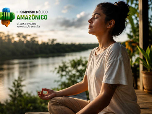 Saúde Mental e Qualidade de Vida estarão entre os grandes destaques do III Simpósio Médico Amazônico