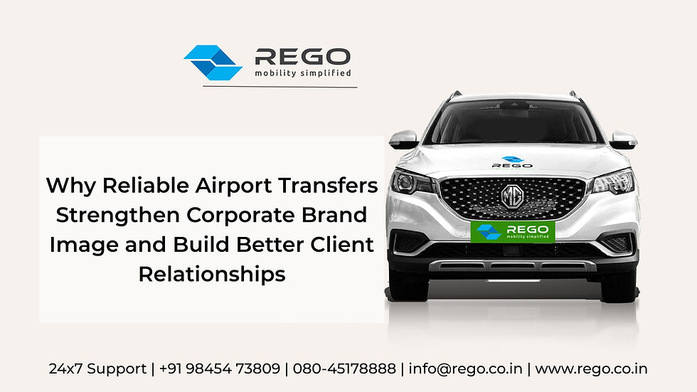 A Blog Banner For Why Reliable Airport Transfers Strengthen Corporate Brand Image and Build Better Client Relationships | Rego Cabs